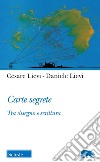 Carte segrete. Tra disegno e scrittura libro