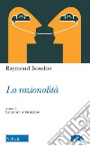 La razionalità libro