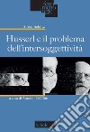 Husserl e il problema dell'intersoggettività libro