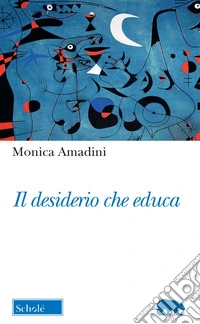 Il desiderio che educa