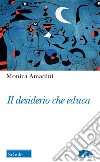 Il desiderio che educa libro