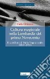 Cultura magistrale nella Lombardia del primo Novecento. Il contributo di Maria Magnocavallo (1869-1956). Nuova ediz. libro