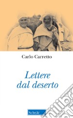 Lettere dal deserto. Nuova ediz. libro