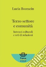 Terzo settore e comunità. Intrecci culturali e reti di relazioni