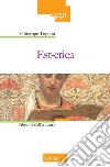 Est-etica. Filosofia dell'educare. Nuova ediz. libro