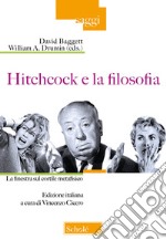 Hitchcock e la filosofia. La finestra sul cortile metafisico