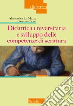 Didattica universitaria e sviluppo delle competenze di scrittura libro