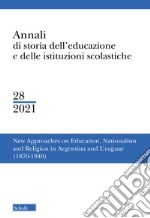 Annali di storia dell'educazione e delle istituzioni scolastiche (2021). Ediz. multilingue. Vol. 28: New approaches on education libro