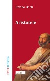 Aristotele libro di Berti Enrico