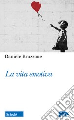 La vita emotiva libro