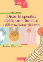 Disturbi specifici dell'apprendimento e differenziazione didattica libro