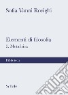 Elementi di filosofia. Nuova ediz.. Vol. 2: Metafisica libro di Vanni Rovighi Sofia