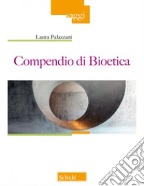 Compendio di bioetica