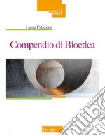 Compendio di bioetica libro