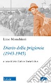 Diario della prigionia (1943-1945) libro