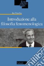 Introduzione alla filosofia fenomenologica libro