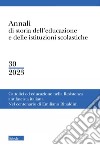 Annali di storia dell'educazione e delle istituzioni scolastiche (2023). Vol. 30: Cattolici e educazione nella resistenza antifascista italiana. Nel centenario di Emiliano Rinaldini libro