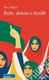 Iran, donne e rivolte libro