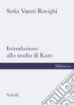 Introduzione allo studio di Kant libro