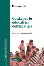 Guida per le educatrici dell'infanzia libro