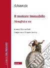 Il motore immobile. Metafisica XII libro