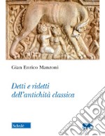 Detti e ridetti dell'età classica libro