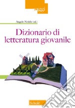 Dizionario di letteratura giovanile libro