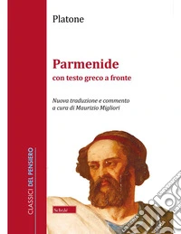 Parmenide. Testo greco a fronte