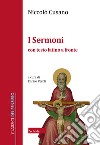 I Sermoni. Testo latino a fronte libro di Cusano Niccolò Peroli E. (cur.)