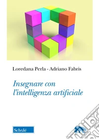 Insegnare con l'intelligenza artificiale libro