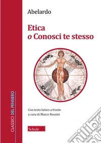 Etica o Conosci te stesso. Testo latino a fronte libro