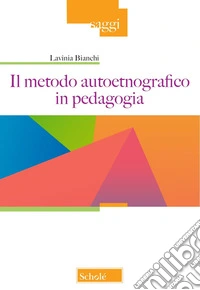 Il metodo autoetnografico in pedagogia libro