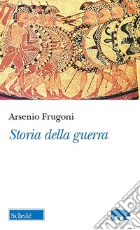 Storia della guerra libro