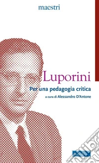 Per una pedagogia critica libro