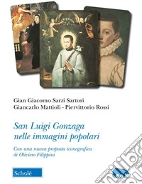 San Luigi Gonzaga nelle immagini popolari libro