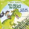 Il mio amico T. Rex. Il re dei dinosauri. Ediz. a colori libro di Obiols Anna Subi