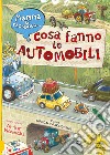 Mamma ti racconto... cosa fanno le automobili libro di Brykczynski Marcin Nowicki Arthur