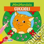 Cuccioli. MiniMandala. Ediz. a colori libro