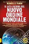 Il lato oscuro del nuovo ordine mondiale libro di Pamio Marcello