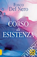 Corso di esistenza libro