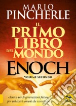 Il primo libro del mondo. Enoch. Vol. 2 libro