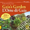 Gaia's garden. L'orto di Gaia libro