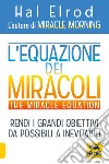 L'equazione dei miracoli. The Miracle Equation libro