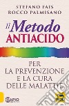 Il metodo antiacido per la prevenzione e la cura delle malattie libro