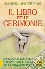 Il libro delle cerimonie libro