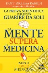 La mente supera la medicina libro