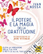 Il potere e la magia della gratitudine libro