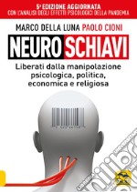 Neuroschiavi libro