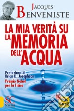 La mia verità su la memoria dell'acqua libro