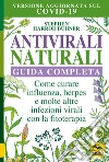 Antivirali naturali. Guida completa libro di Harrod Buhner Stephen